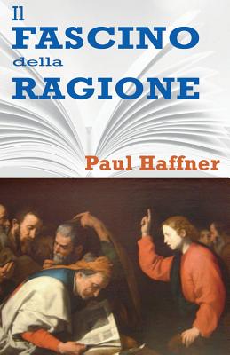 Il Fascino Della Ragione - Haffner, Paul