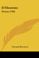 Il Filostrato: Poema (1789)