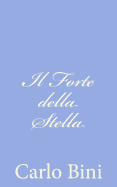 Il Forte Della Stella