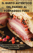 Il Gusto Autentico del Panino Al Formaggio Fuso