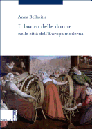 Il Lavoro Delle Donne Nelle Citta Dell'europa Moderna