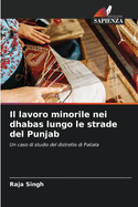 Il lavoro minorile nei dhabas lungo le strade del Punjab