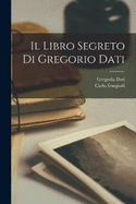 Il Libro Segreto Di Gregorio Dati