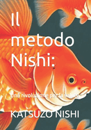 Il metodo Nishi: Una rivoluzione per la salute