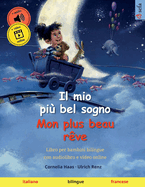 Il mio pi? bel sogno - Mon plus beau r?ve (italiano - francese)