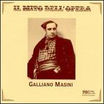 Il Mito dell'Opera: Gallano Masini