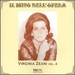 Il Mito dell'Opera: Virginia Zeani, Vol. 4