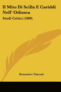 Il Mito Di Scilla E Cariddi Nell' Odissea: Studi Critici (1890)