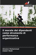 Il morale dei dipendenti come strumento di performance organizzativa