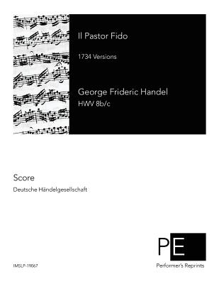 Il pastor fido - Chrysander, Friedrich (Editor), and Handel, George Frideric