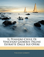 Il Pensiero Civile Di Vincenzo Gioberti: Pagine Estratte Dalle Sue Opere