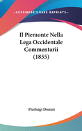 Il Piemonte Nella Lega Occidentale Commentarii (1855)