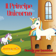 Il Principe Unicorno: Favola per bambini