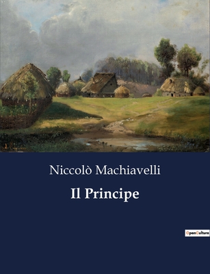 Il Principe - Machiavelli, Niccol