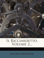 Il Ricciardetto, Volume 2...