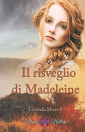 Il risveglio di Madeleine: La forza dell'amore