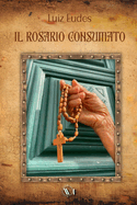 Il rosario consumato