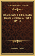 Il Significato E Il Fine Della Divina Commedia, Part 2 (1916)