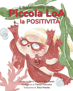 Il Superpotere della Piccola Loa ... la Positivit