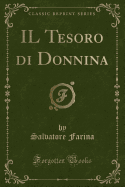 Il Tesoro Di Donnina (Classic Reprint)