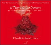 Il Tesoro di San Gennaro - I Turchini; Antonio Florio (conductor)