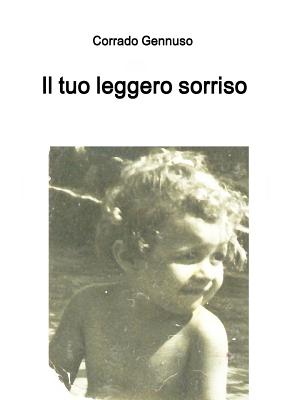 Il Tuo Leggero Sorriso - Gennuso, Corrado