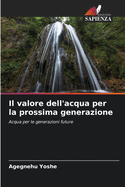 Il valore dell'acqua per la prossima generazione