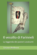 Il vessillo di Far?nneli: La leggenda dei pastori cavalcanti