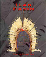 Ilan Pasin (This is Our Way): Torres Strait Art: A Cairns Regional Gallery Exhibition - Robinson, Brian