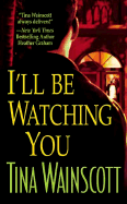 I'll Be Watching You