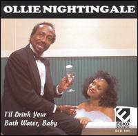 I'll Drink Your Bathwater, Baby - Ollie Nightingale