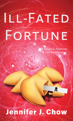 Ill-Fated Fortune - Chow, Jennifer J