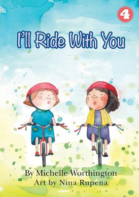 I'll Ride With You - Worthington, Michelle