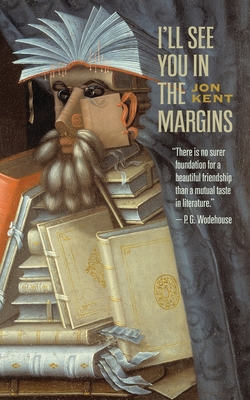 I'll See You In The Margins - Kent, Jon