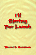 I'll Spring for Lunch