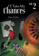 I'll Take My Chances: Volume 2