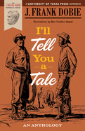 I'll Tell You a Tale: An Anthology