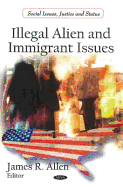 Illegal Alien & Immigrant Issues