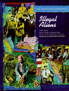 Illegal Aliens - Hauser, Pierre N, and Stotsky, Sandra (Editor), and Moynihan, Daniel Patrick (Introduction by)