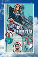 Illegal, Legal Immigration