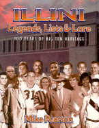 Illini Legends, Lists & Lore: 100 Years of Big Ten Heritage