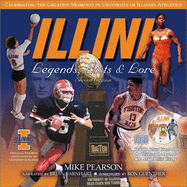 Illini Legends, Lists & Lore: Greatest Moments of the University of Illinois Athletics
