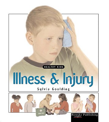 Illnesses and Injuries - Goulding, Sylvia, and No Authorship, and Lopetz, Alan