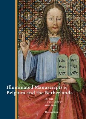 Illuminated Manuscripts from Belgium and the Netherlands at the J. Paul Getty Museum - Kren, Thomas