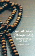 Illuminated Remembrance of God: Dhikr Allah