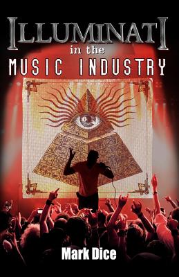 Illuminati in the Music Industry - Dice, Mark