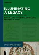 Illuminating a Legacy: Essays in Honor of Lawrence Nees