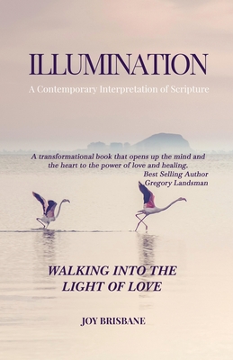 Illumination: A Contemporary Interpretation of Scripture - Brisbane, Joy