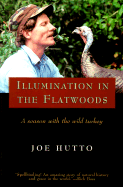 Illumination in the Flatwoods - Hutto, Joe
