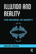 Illusion and Reality: The Meaning of Anxiety